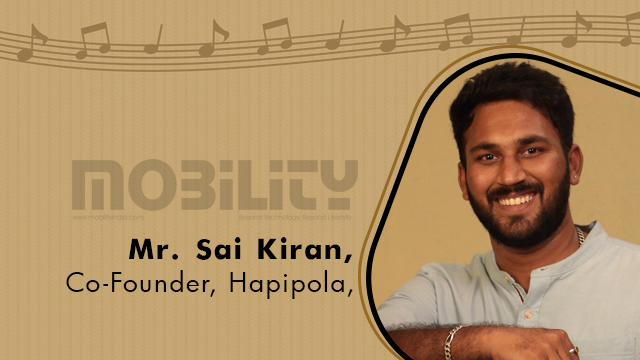 Mr. Sai Kiran, Co-Founder, Hapipola