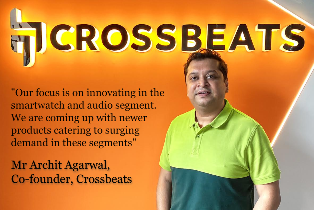 Mr Archit Agarwal, Co-founder, Crossbeats