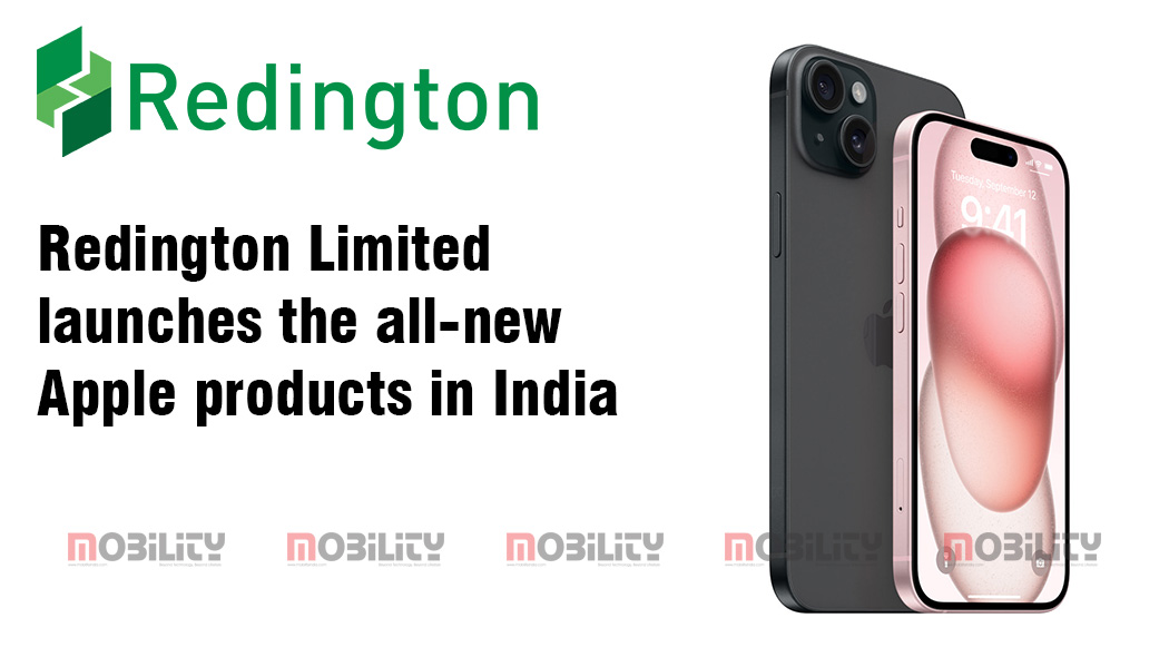 Redington Limited launches the all-new Apple products in India - Mobility  India